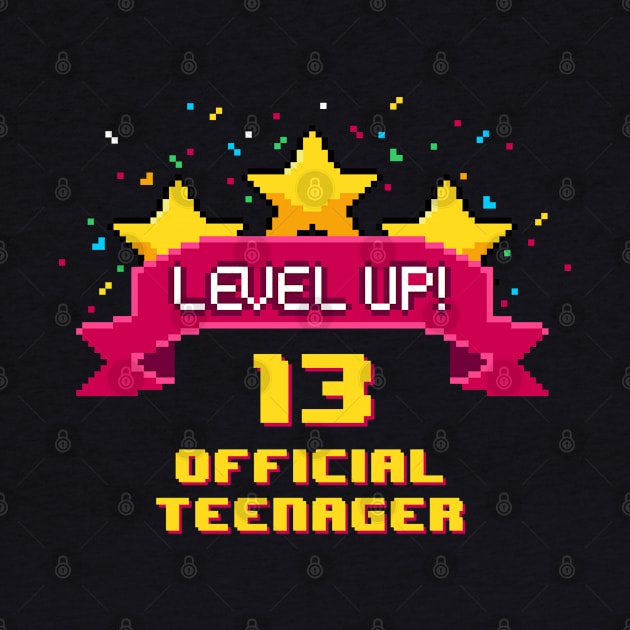 13th Birthday Level Up 13 official teenager by opippi